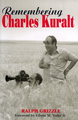 Beispielbild fr Remembering Charles Kuralt zum Verkauf von Wonder Book
