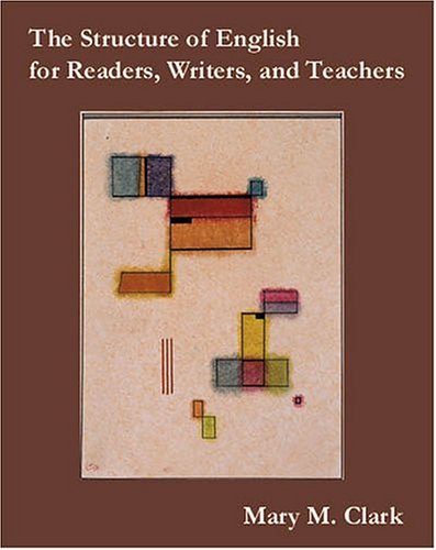 Imagen de archivo de The Structure of English for Readers, Writers, and Teachers a la venta por SecondSale
