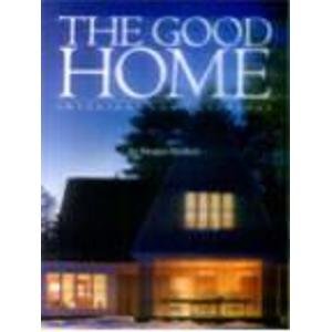 9780967914329: The Good Home
