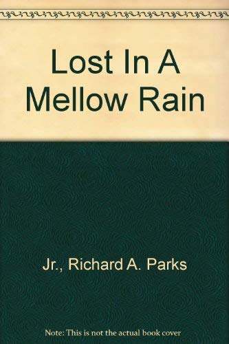 Stock image for Lost In A Mellow Rain for sale by HPB-Diamond
