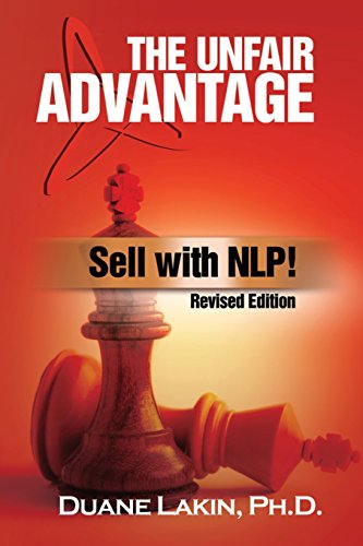 9780967916248: The Unfair Advantage: Sell with NLP!: Revised Edition