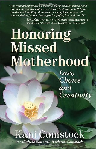 Stock image for Honoring Missed Motherhood: Loss, Choice and Creativity for sale by GoodwillNI