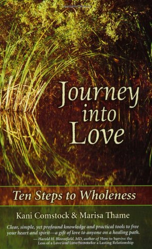 Beispielbild fr Journey into Love : Ten Steps to Wholeness zum Verkauf von SecondSale