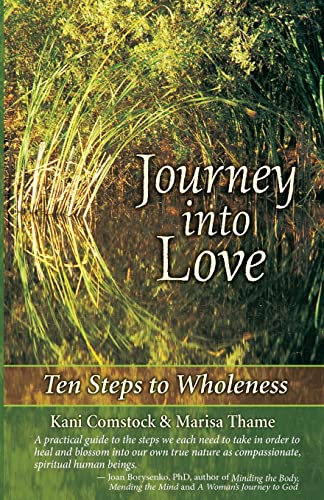 Stock image for Journey Into Love: Ten Steps to Wholeness for sale by ThriftBooks-Dallas