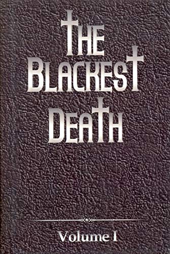 Stock image for Blackest Death Volume I for sale by Better World Books Ltd