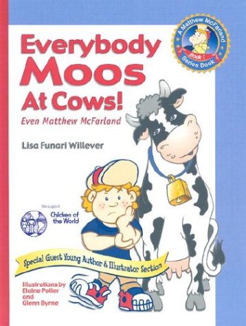 Stock image for Everybody Moos At Cows: Even Matthew McFarland (A Matthew McFarland Series Book 1) for sale by Wonder Book