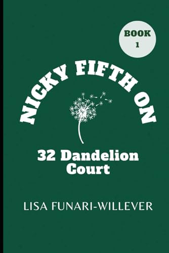 Beispielbild fr Nicky Fifth on 32 Dandelion Court zum Verkauf von Gulf Coast Books