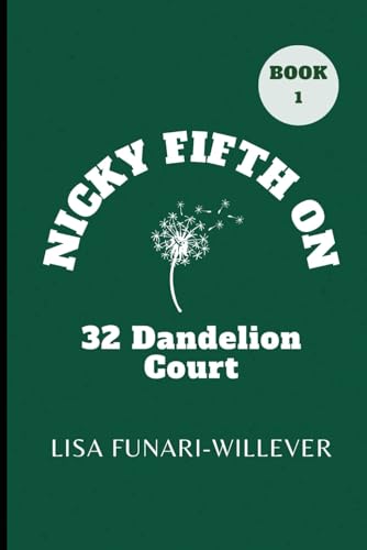 Stock image for Nicky Fifth on 32 Dandelion Court for sale by ThriftBooks-Dallas