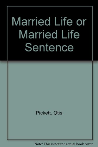 Beispielbild fr Married Life or Married Life Sentence zum Verkauf von ThriftBooks-Dallas