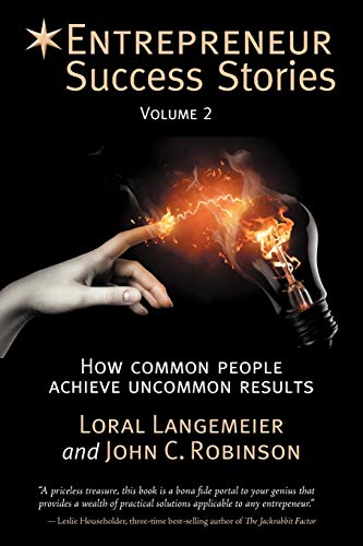 9780967933887: Entrepreneur Success Stories: How Common People Achieve Uncommon Results, Volume 2