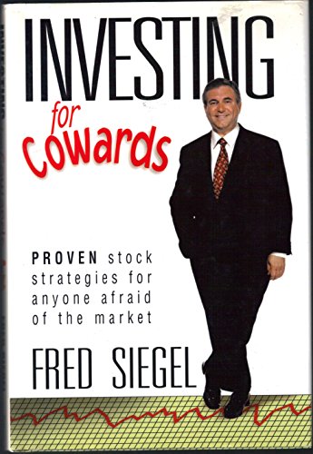 Stock image for Investing for Cowards : Proven Stock Strategies for Anyone Afraid of the Market for sale by Better World Books