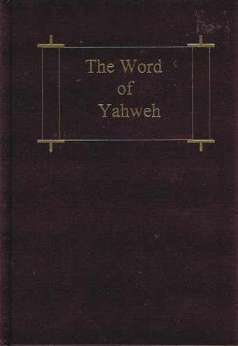 9780967938608: The Word of Yahweh