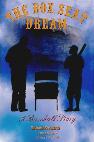 Imagen de archivo de The Box Seat Dream: a Baseball Story a la venta por Hedgehog's Whimsey BOOKS etc.