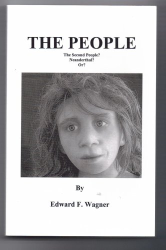 Imagen de archivo de The People : The Second People?, Neanderthal? Or? a la venta por Katsumi-san Co.