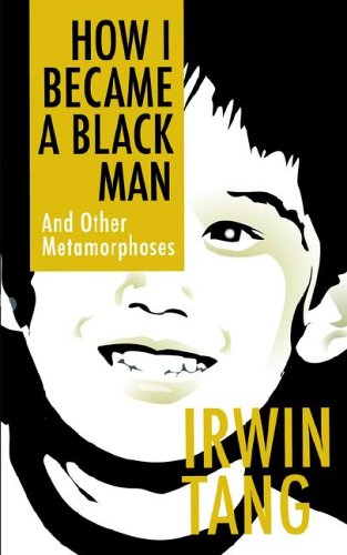 9780967943312: How I Became a Black Man and Other Metamorphoses