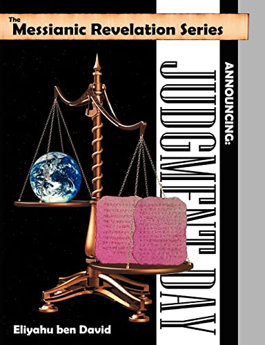9780967947136: The Messianic Revelation Series V.1. Announcing: Judgment Day
