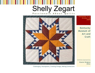 Beispielbild fr Shelly Zegart Passionate About Quilts Challenging Assumptions, Creating Change, Making Connections: Exhibition September 5 to October 26 2008 Kentucky Museum of Art and Craft Sponsored By Eleanor Bingham Miller Curator Brion Clinkingbeard zum Verkauf von Jane Atwood