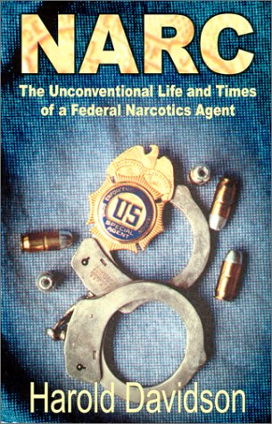 9780967950310: Narc : The Unconventional Life and Times of a Federal Narcotics Agent