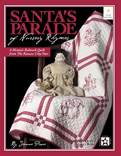 9780967951942: Santa's Parade of Nursery Rhymes: A Historic Redwork Quilt from the Kansas City Star (A Kc Quilts Project Book)