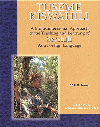 9780967958736: Tuseme Kiswahili: Multidimensional Approach to the Teaching and Learning of Swahili As a Foreign Language : Ngazi Ya Mwanzo, Elementary Level (Let's Speak Series)