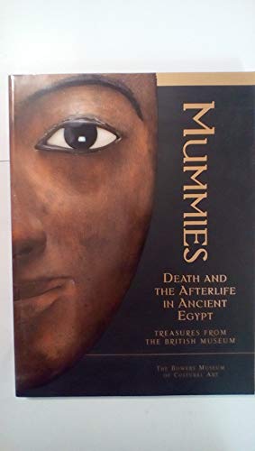 Imagen de archivo de Mummies Death and the Afterlife in Ancient EgyptTreasures from the British Museum a la venta por Better World Books: West