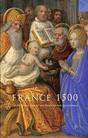 Stock image for France 1500: The Pictorial Arts at the Dawn of the Renaissance for sale by Silent Way Books