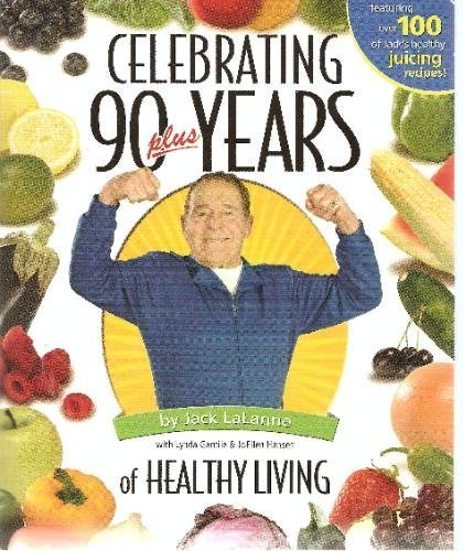 Stock image for Celebrating 90 Plus Years of Healthy Living for sale by KuleliBooks