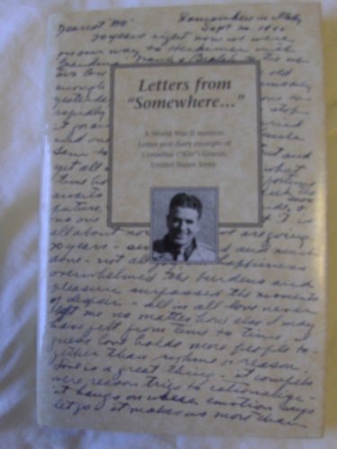 9780967968605: Letters from "Somewhere..." A World War II Memoir.