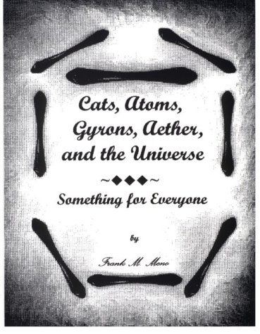 Cats, Atoms, Gyrons, Aether, and the Universe