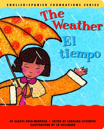 Stock image for The Weather / El tiempo (English and Spanish Foundations Series) (Bilingual) (Dual Language) (Pre-K and Kindergarten) for sale by SecondSale