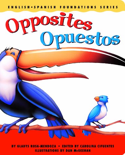 Imagen de archivo de Opposites / Opuestos (English and Spanish Foundations Series) (Bilingual) (Dual Language) (Pre-K and Kindergarten) a la venta por Books-FYI, Inc.