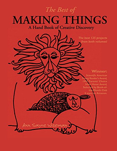 Beispielbild fr The Best of Making Things: A Hand Book of Creative Discovery zum Verkauf von Books From California