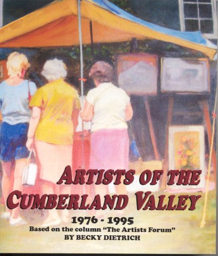 Stock image for Artists of the Cumberland Valley 1976-1995 for sale by The Maryland Book Bank