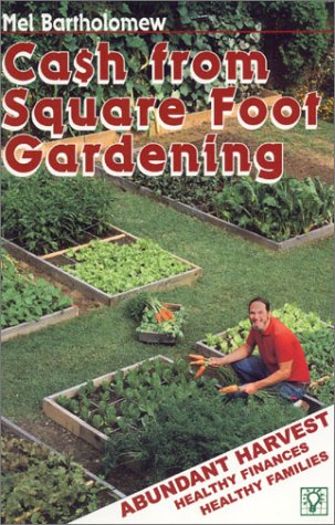 Beispielbild fr CA$H from Square Foot Gardening zum Verkauf von -OnTimeBooks-