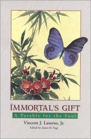 IMMORTALS GIFT: A Parable For The Soul