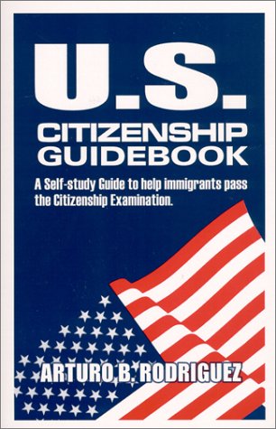 Imagen de archivo de U. S. Citizenship Guidebook (1) a la venta por Wonder Book