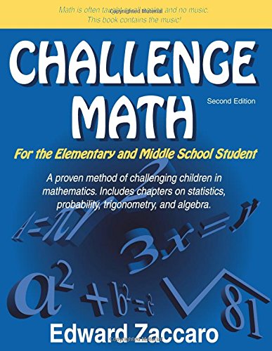 Beispielbild fr Challenge Math For the Elementary and Middle School Student (Second Edition) zum Verkauf von Wonder Book