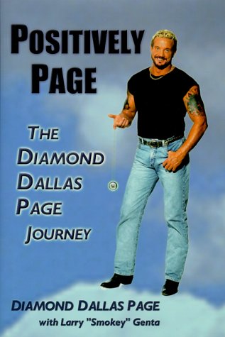 Stock image for Positively Page: The Diamond Dallas Page Journey for sale by Books of the Smoky Mountains