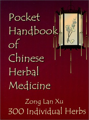 Imagen de archivo de Pocket Handbook of Chinese Herbal Medicine a la venta por HPB-Red