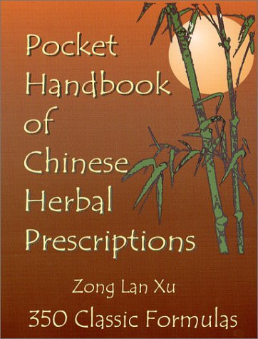 Imagen de archivo de Pocket Handbook of Chinese Herbal Prescriptions a la venta por HPB Inc.
