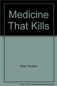 Medicine That Kills