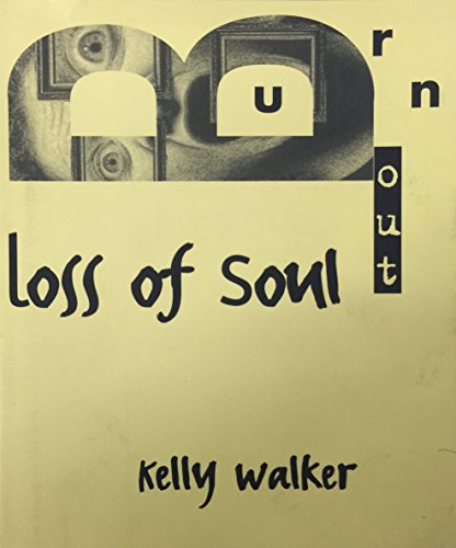 Loss of Soul: Burnout