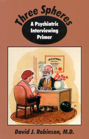 Beispielbild fr Three Spheres: A Psychiatric Interviewing Primer zum Verkauf von Zoom Books Company