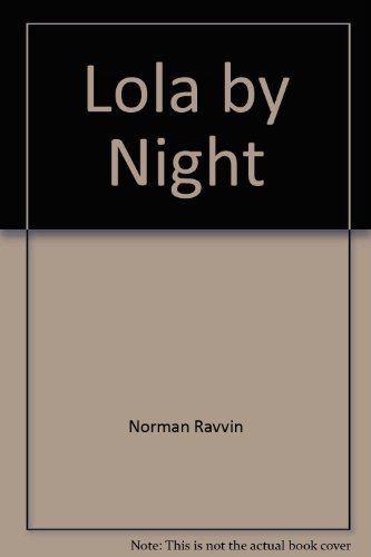 9780968045756: Lola by Night