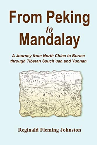 9780968045978: From Peking to Mandalay [Lingua Inglese]