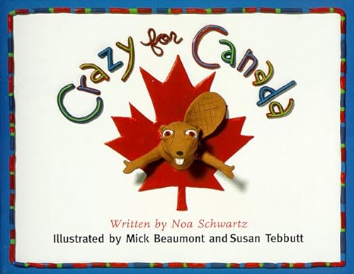 Beispielbild fr Crazy For Canada. zum Verkauf von Little Owl Books