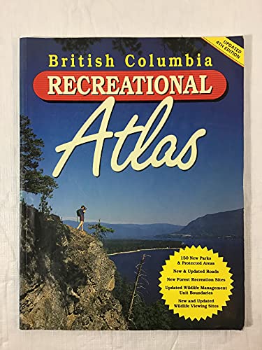 Beispielbild fr British Columbia Recreational Atlas zum Verkauf von Better World Books: West