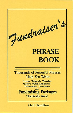 9780968085301: Fundraiser's Phrase Book