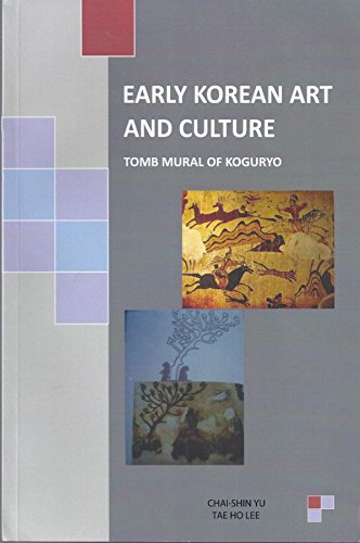 9780968107270: Early Korean Art and Culture: Koguryo Tomb Paintings