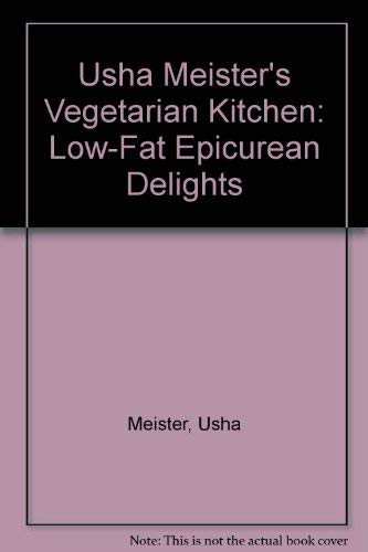 Beispielbild fr Usha Meister's Vegetarian Kitchen: Low-Fat Epicurean Delights zum Verkauf von ThriftBooks-Dallas